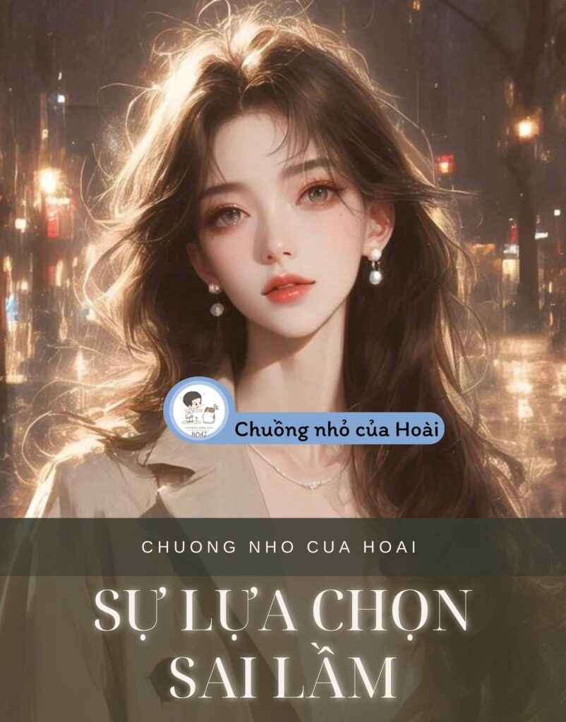 Sự Lựa Chọn Sai Lầm
